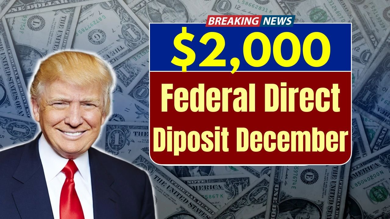 Federal $2000 Deposit Timing for December 2025